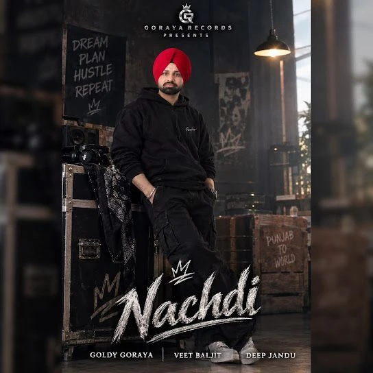 Nachdi Goldy Goraya mp3 song free download, Nachdi Goldy Goraya full album