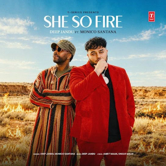 She So Fire Deep Jandu, Monico Santana mp3 song free download, She So Fire Deep Jandu, Monico Santana full album