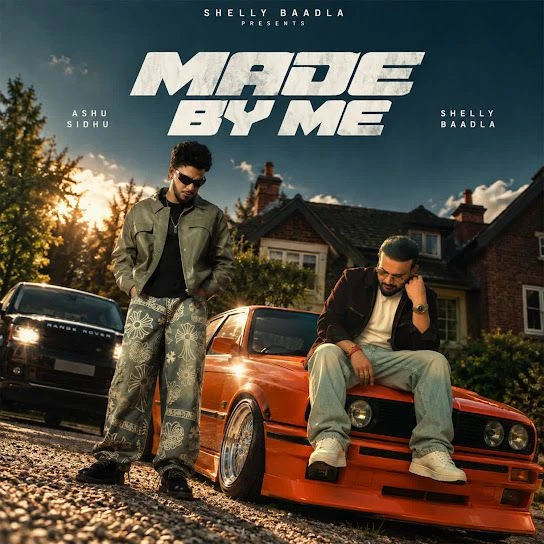 Made Shelly Baadla, Ashu Sidhu mp3 song free download, Made Shelly Baadla, Ashu Sidhu full album