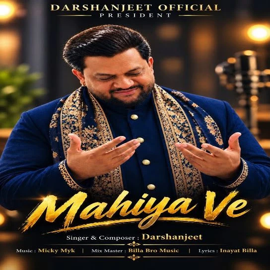 Mahiya Ve Darshanjeet mp3 song free download, Mahiya Ve Darshanjeet full album