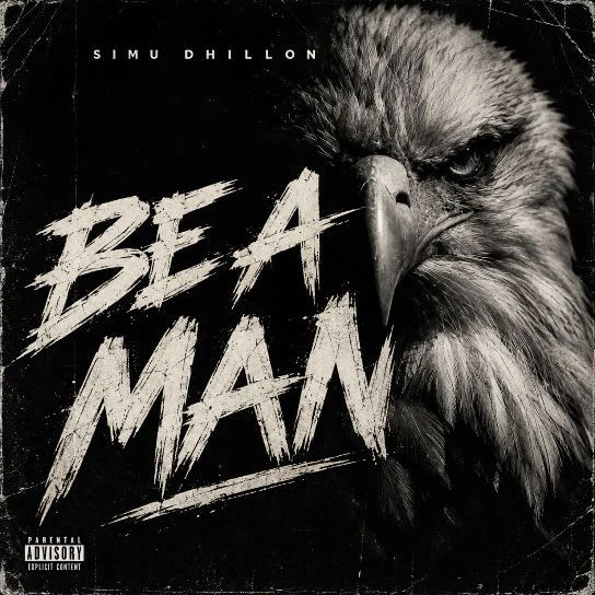 Be a Man Simu Dhillon mp3 song free download, Be a Man Simu Dhillon full album