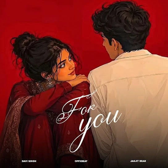 For You Davi Singh mp3 song free download, For You Davi Singh full album