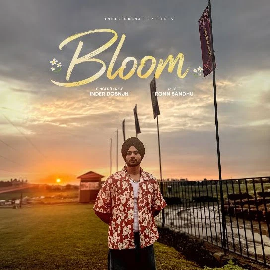 Bloom Inder Dosnjh mp3 song free download, Bloom Inder Dosnjh full album