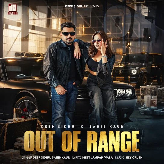 Out of Range Deep Sidhu, Sahib Kaur mp3 song free download, Out of Range Deep Sidhu, Sahib Kaur full album