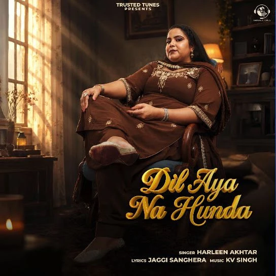 Dil Aya Na Hunda Harleen Akhtar mp3 song free download, Dil Aya Na Hunda Harleen Akhtar full album