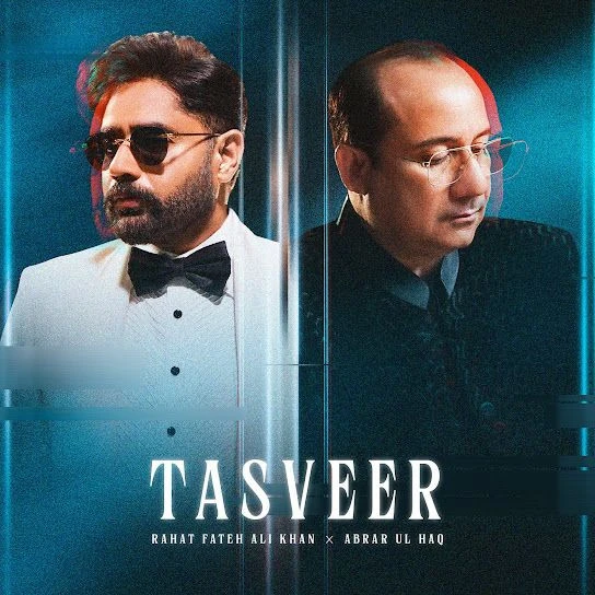 Tasveer Rahat Fateh Ali Khan, Abrar Ul Haq mp3 song free download, Tasveer Rahat Fateh Ali Khan, Abrar Ul Haq full album